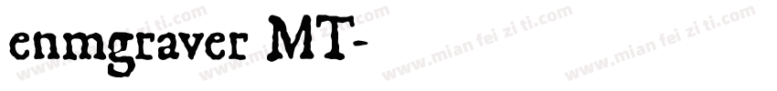 enmgraver MT字体转换